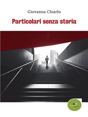 cover image of Particolari senza storia